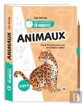 Tout Dessiner En 10 Minutes : Animaux