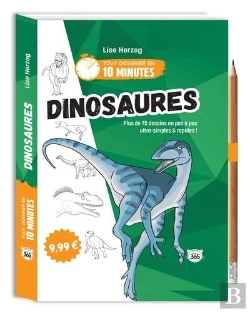 Bertrand.pt - Tout Dessiner En 10 Minutes : Dinosaures