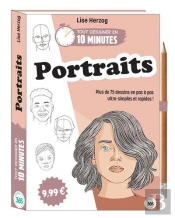 Tout Dessiner En 10 Minutes : Portraits