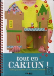 Tout En Carton ; Techniques Et Idées Pour Construire Ensemble