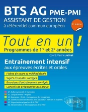 Tout-En-Un Bts : Bts Assistant De Gestion À Référentiel Européen Pme-Pmi ; Entraînement Intensif Aux Épreuves Écrites Et Orales (2e Édition)