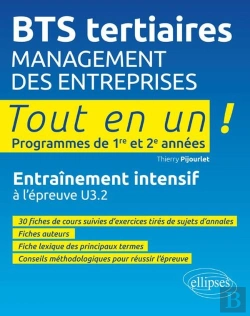 Bertrand.pt - Tout-En-Un Bts : Bts Tertiaires ; Management Des Entreprises ; Tout En Un ! Programmes De 1re Et 2e Années ; Entraînement Intensif À L'Épreuve U3.2