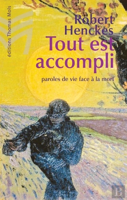 Bertrand.pt - Tout Est Accompli ; Paroles De Vie Face À La Mort