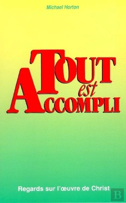 Bertrand.pt - Tout Est Accompli. Regards Sur L'Oeuvre De Christ