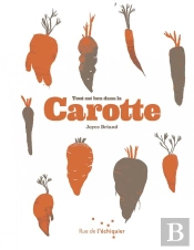 Tout Est Bon Dans La Carotte