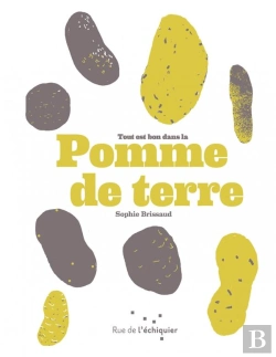 Bertrand.pt - Tout Est Bon Dans La Pomme De Terre