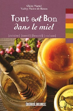 Bertrand.pt - Tout Est Bon Dans Le Miel