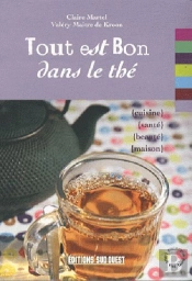 Tout Est Bon Dans Le The