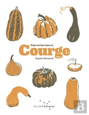 Tout Est Bon Dans Les Courges