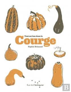 Bertrand.pt - Tout Est Bon Dans Les Courges