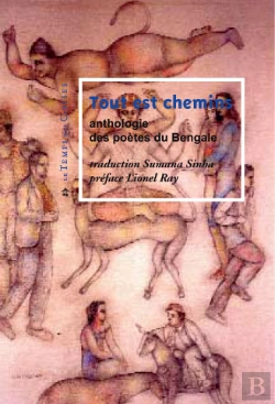 Bertrand.pt - Tout Est Chemins ; Anthologie Des Poètes Du Bengale