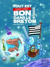 Tout Est Encore Bon Dans Le Breton !