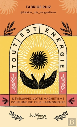 Bertrand.pt - Tout Est Énergie : Développez Votre Magnétisme Pour Une Vie Plus Harmonieuse