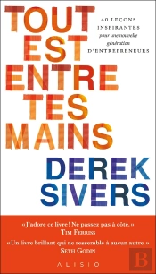 Tout Est Entre Tes Mains : Comment Je Suis Devenu Le Plus Grand Vendeur De Musique Indépendante...