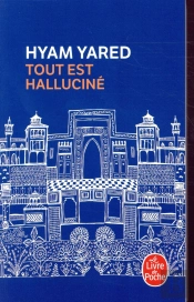 Tout Est Hallucine
