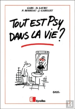 Bertrand.pt - Tout Est Psy Dans La Vie ; Edition 2001