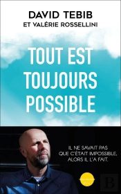 Tout Est Toujours Possible