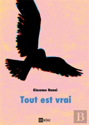 Tout Est Vrai