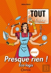 Tout Faire Avec Presque Rien ! Éco-Logis