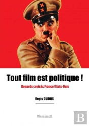 Tout Film Est Politique !