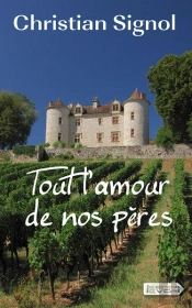 Tout L'Amour De Nos Pères