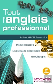 Tout L'Anglais Professionnel (2e Édition)