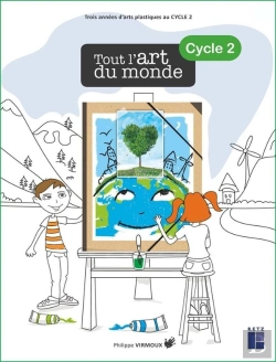 Bertrand.pt - Tout L'Art Du Monde : Arts Plastiques ; Cycle 2