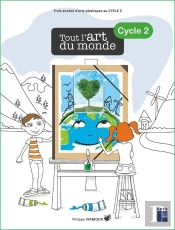 Tout L'Art Du Monde ; Cycle 2 (Édition 2020)