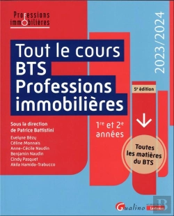 Bertrand.pt - Tout Le Cours Bts Professions Immobilieres, 5eme Edition - Toutes Les Matieres Des 2 Annees De Cours