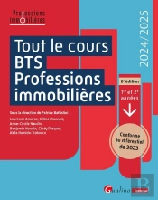 Tout Le Cours Bts Professions Immobilières : Conforme Au Référentiel 2023. Toutes Les Matières Du Bts 1?? Et 2? Années (Édition 2024/2025)