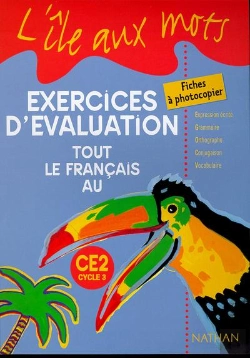 Bertrand.pt - Tout Le Francais Au Ce2, Cycle 3 ; Fiches D'Evaluation A Photocopier (Edition 1999)