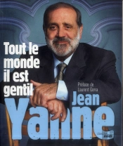 Tout Le Monde Il Est Gentil