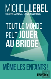Tout Le Monde Peut Jouer Au Bridge