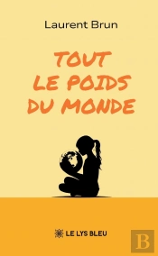 Tout Le Poids Du Monde