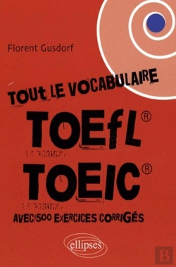 Bertrand.pt - Tout Le Vocabulaire Du Toefl,Toeic