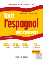 Tout L'Espagnol Aux Concours ; Prépas Commerciales Et Scientifiques, Concours Sciences Po Et Iep (5e Édition)