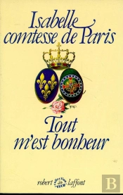Tout M'Est Bonheur T.1