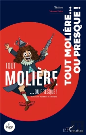 Tout Molière... Ou Presque !