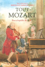 Tout Mozart - Encyclopédie De A À Z