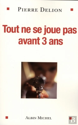 Bertrand.pt - Tout Ne Se Joue Pas Avant 3 Ans