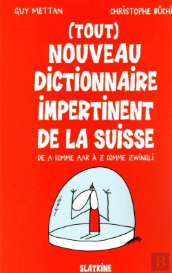 Bertrand.pt - Tout Nouveau Dictionnaire Impertinent De La Suisse