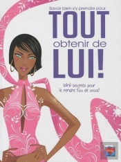 Tout Obtenir De Lui