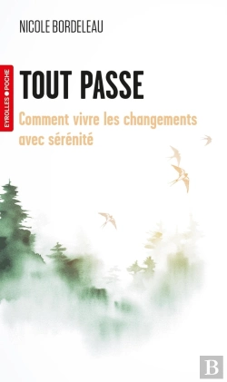 Bertrand.pt - Tout Passe : Comment Vivre Les Changements Avec Sérénité