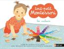 Tout-Petit Montessori : Les Couleurs Coffret Tout Petit Montessori