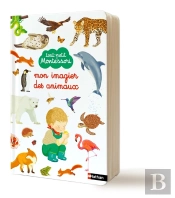Tout-Petit Montessori : Mon Imagier Des Animaux