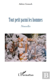 Tout Petit Parmi Les Hommes