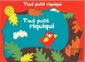Tout Petit Riquiqui