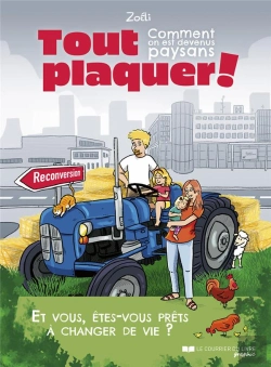 Bertrand.pt - Tout Plaquer ! Comment On Est Devenus Paysans