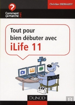 Bertrand.pt - Tout Pour Bien Debuter Avec Ilife 11