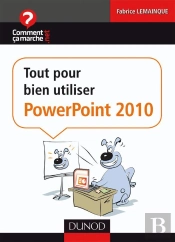 Tout Pour Bien Utiliser Powerpoint 2010